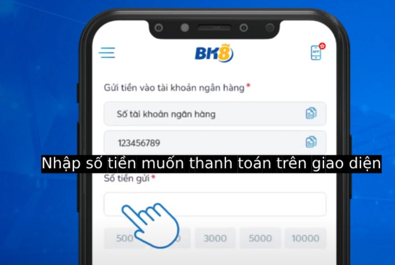 Bước 3: Nhập số tiền cần giao dịch