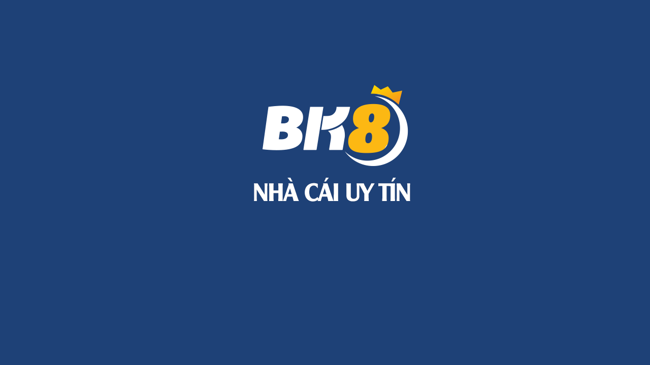 Nhà cái BK8 ở đâu? Phục vụ người chơi những dịch vụ gì?